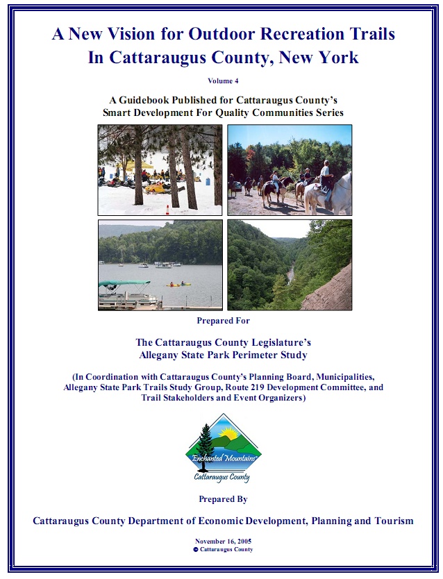 Volume 4 Cover - A New Vision for Outdoor Recreation Trails In Cattaraugus County, New York (Smart Development for Quality Communities Series, Cattaraugus County, New York, November 2005)